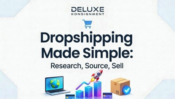 Dropship Made Simple: Research, Source, Sell